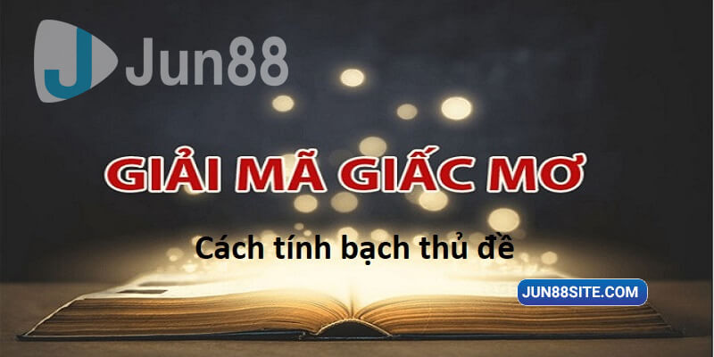 Soi bạch thủ đề theo giải mã giấc mơ